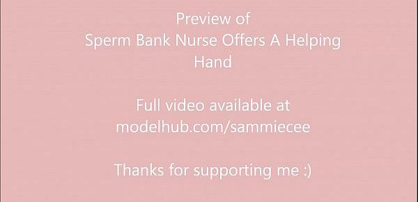  Sperm Bank Nurse Offers A Helping Hand Preview